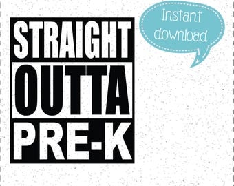 Straight Outta Pre-K SVG, Straight Outta SVGs, Pre-K SVGs, PreK SVGs, SVGs, Cricut Cut File, Silhouette File