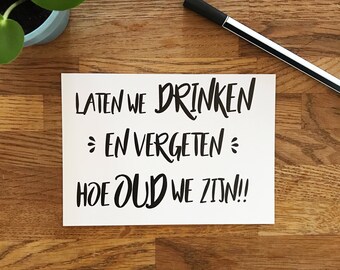 Let's drink and forget how old we are, postcard, greeting card, postcard, post card