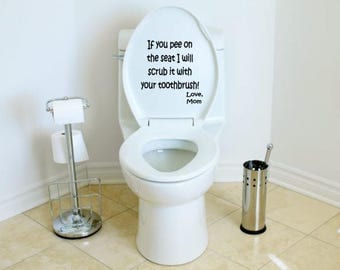 If you pee on the seat decal, Bathroom decal, toilet decal