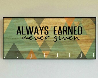 Race Medal Holder / Race Medal Hanger "Always Earned Never Given" (Centered Text) Wall Mounted Wood Medal Organizer. CUSTOMIZATiON Available