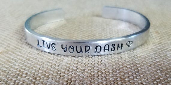 Live Your Dash Bracelet Cuff Bracelet-Hand Stamped
