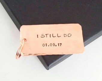 Personalised Keychain Copper Anniversary Gifts, Copper Gifts for Men, I Still Do Keychain Couples Gift, 7th Anniversary Gifts for Him