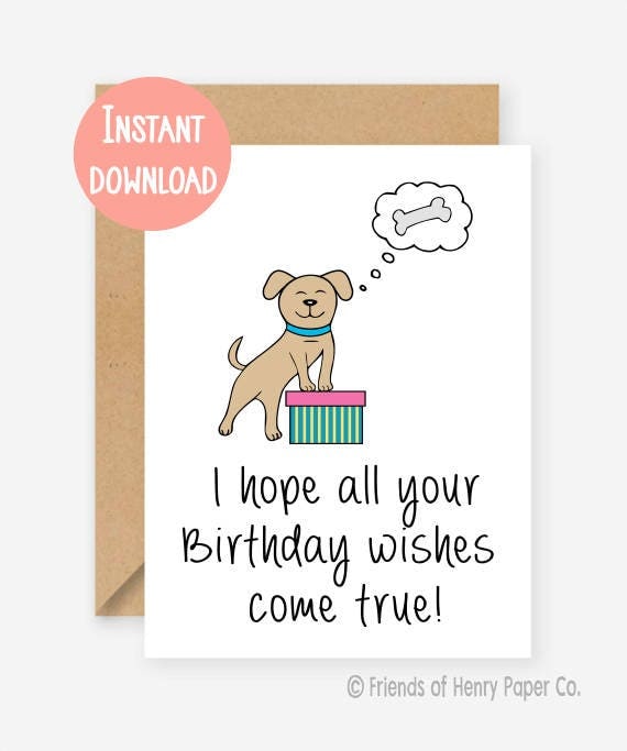 Printable card I hope all your Birthday wishes come true