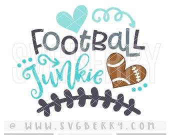 Football Junkie SVG / Live Love Football SVG / Football Mom Shirt Tshirt / Football Heart Iron On / Football Y'all SVG Cutting Files / Bk