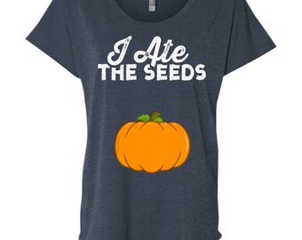 Maternity Shirts Funny - I Ate A Seed, Pregnant Mom Shirt, Maternity Pumpkin Shirt Halloween Maternity Tops Halloween Pregnancy Announcement