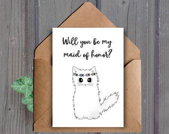 DIGITAL DOWNLOAD, Will You Be My Maid Of Honor Card, Printable, Cat Maid Of Honor Proposal, Downloadable, Card For Maid Of Honor, Animal