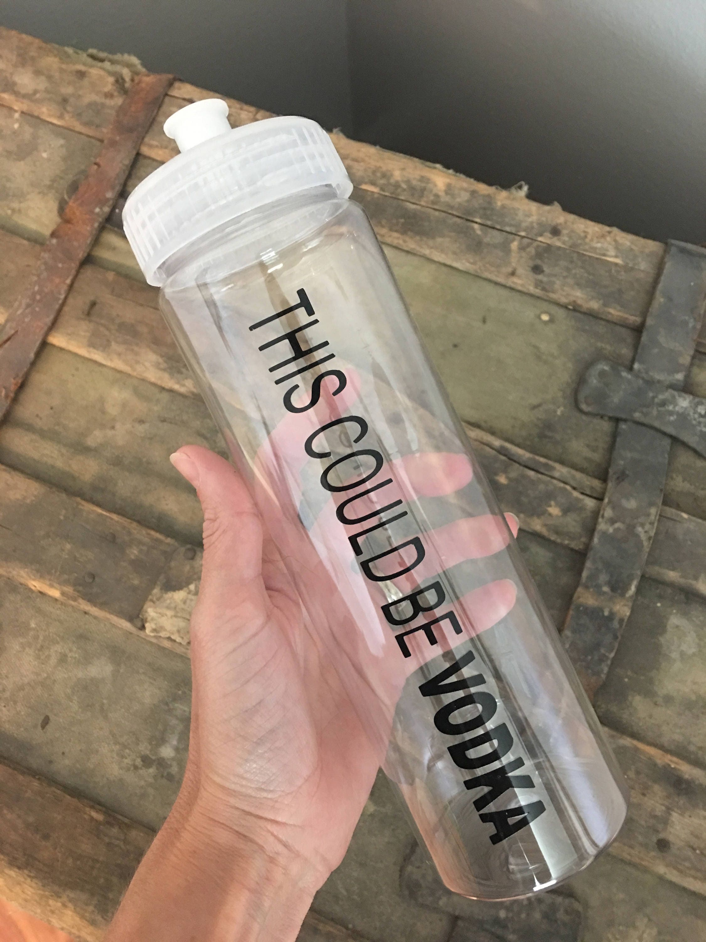 This Could Be Vodka Water Bottle with Push/Pull lid