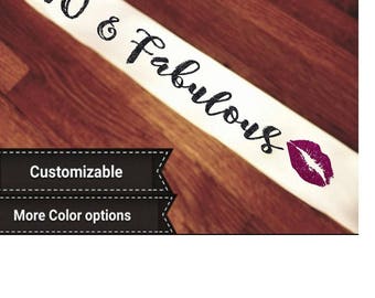 40 & Fabulous Birthday Girl Personalized Sash Customizable Many Styles 40th Birthday