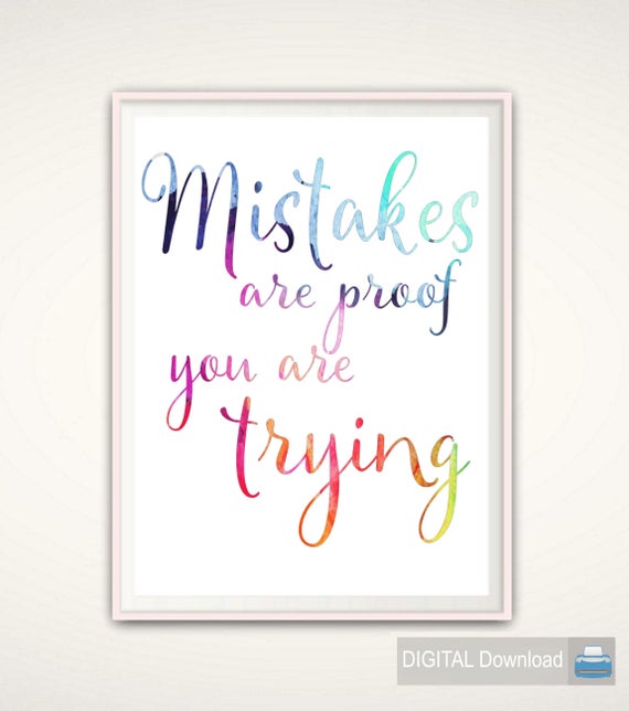 Mistakes Quote PRINTABLE Mistakes are Proof You Are Trying