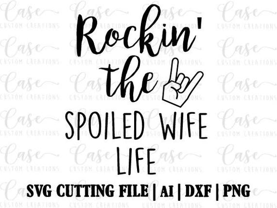 Free Free Wife Life Svg 451 SVG PNG EPS DXF File