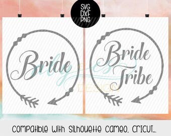 Bride Bride Tribe SVG, Bride Tribe arrow, Boho, Tribal, Dxf, Png, Silhouette, Cameo, Cricut.
