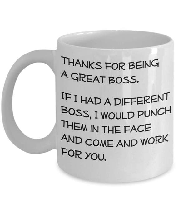 Funny Boss Day Mugs Thanks For Being A Great Boss Ideal