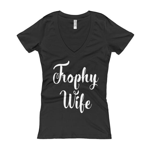 Trophy Wife Womens Tee Shirt Wifey Multiple Colors Women's