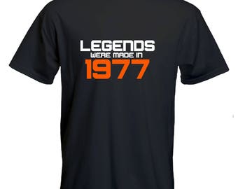 40th birthday Tshirt-Legends were born in 1977 Tshirt-40th birthday gift-original Tshirt-slogan Tee-statement Tshirt-mens short sleeved Tee-