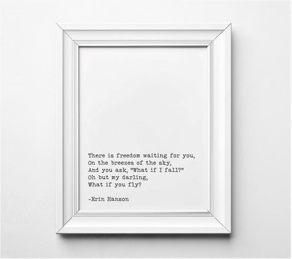 Erin Hanson Literary Poem Print What if I Fall Oh But My