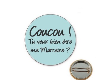 Hello badge will you be my godmother? -Badge 25 mm