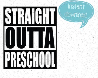 Free Free 271 Straight Outta Kindergarten Svg Free SVG PNG EPS DXF File