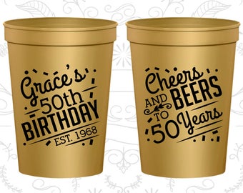 50th Birthday Cups, Personalized Birthday Cup Favors, Cheers to 50 Years, Cheers and Beers, Birthday Cups (C20003)