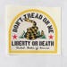 Don't Tread On Me Sticker | Waterproof | 3"w x 2.75"T | FREE Shipping
