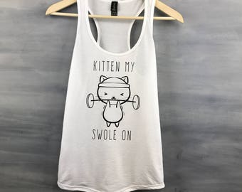 Cat shirt, Kitten My Swole On, Cat Shirts, Cat Lovers, Cat Tank Top, Fitness Tank, Cat Lady, Cute Cat Shirts, Cat Tops, Kitten Shirts, Cats