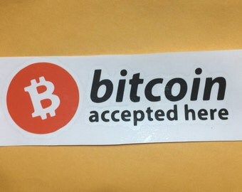 Bitcoin Accepted Here Decal