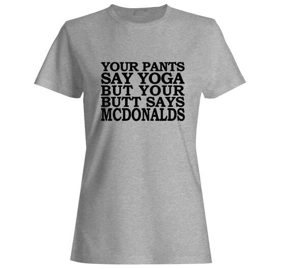 Funny Yoga Shirt Mcdonalds Shirt Funky T Shirts For Girls
