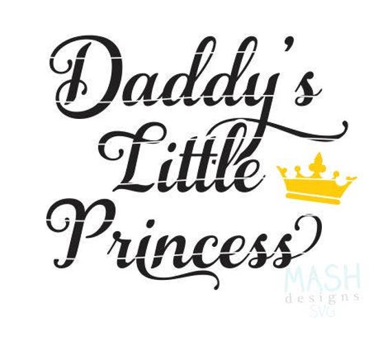 Download Daddy's Little Princess svg princess svg daddy's