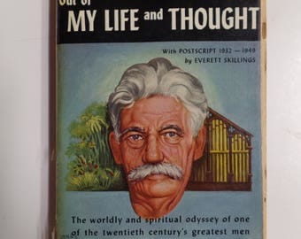 Out of My Life and Thought by Albert Schweitzer