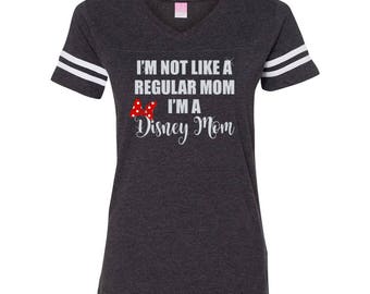 GLITTER Im not like a regular mom Im a Disney Mom V Neck Football Tee // Disney Cinderella Castle Disney Clothing // (3537)