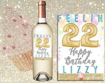 22nd Birthday Gift - Custom Wine Label 22nd Bday Gift - Wine Label for Birthday - Feelin' 22 - Feelin' 22 Wine Label - Ships Free
