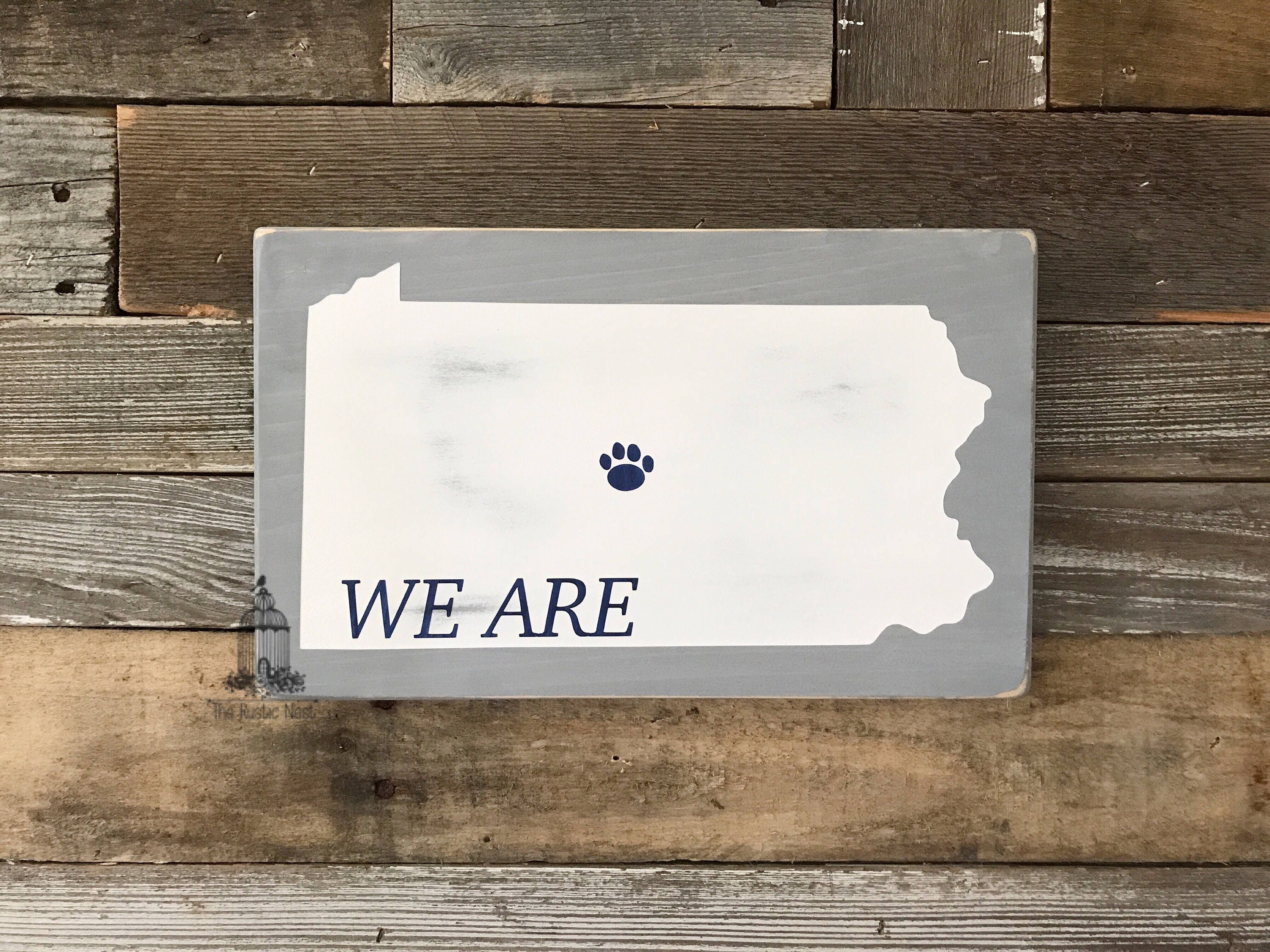 Rustic We Are Penn State Sign 12 x