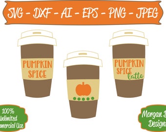 Pumpkin Spice SVG - Coffee Cup SVG - Fall SVG - Files for Silhouette Studio/Cricut Design Space
