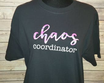 Chaos Coordinator Shirt