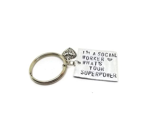 I'm a Social Worker, What's Your Superpower Hand Stamped Keychain, Social Worker Gift, Social Worker Key Chain, Gift for Social Workers