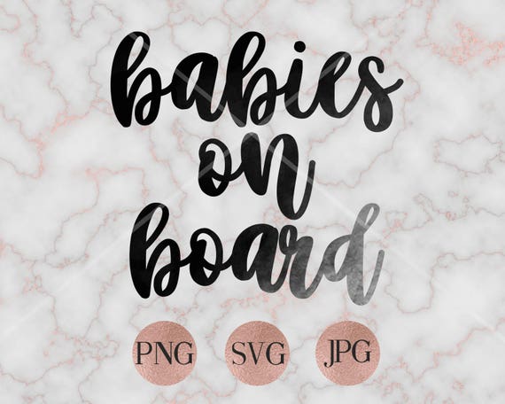 Baby on Board SVG PNG JPG Cut File Cricut Silhouette
