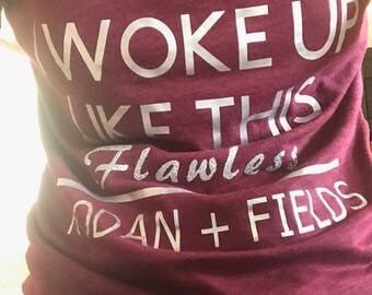 Rodan and Fields T-shirt I woke up like this Flawless