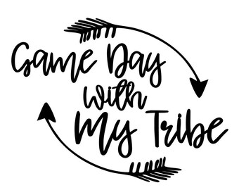 Game Day With My Tribe SVG, Tribe SVG, Raising my Tribe SVG, Svg Tribe