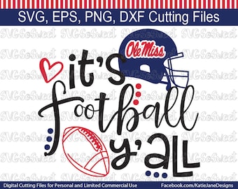 Ole Miss svg, MS Football svg, Its Football Yall, Rebels svg, SVG, Png, Eps, Dxf, Silhouette Cutting Files