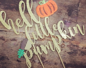 Hello Little Pumpkin Cake Topper. Pumpkin Cake Topper. Baby Shower Cake Topper
