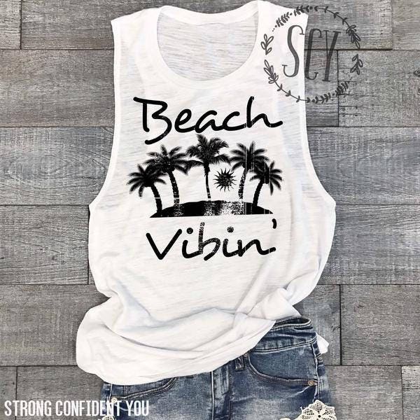 Beach Vibin Muscle Shirt - Yoga Shirt - Beach Wedding Shirt - Graphic Tank Top