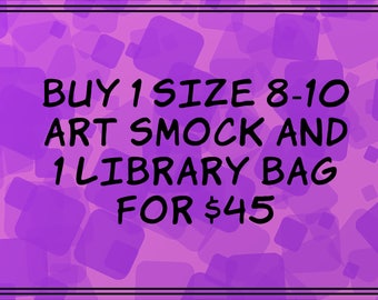 Choose any Size 8-10 Art Smock & any Library Bag