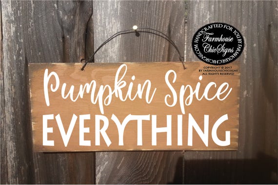 pumpkin spice, pumpkin spice sign, pumpkin spice season, pumpkin spice decor, pumpkin spice everything, pumpkin spice decoration, 315
