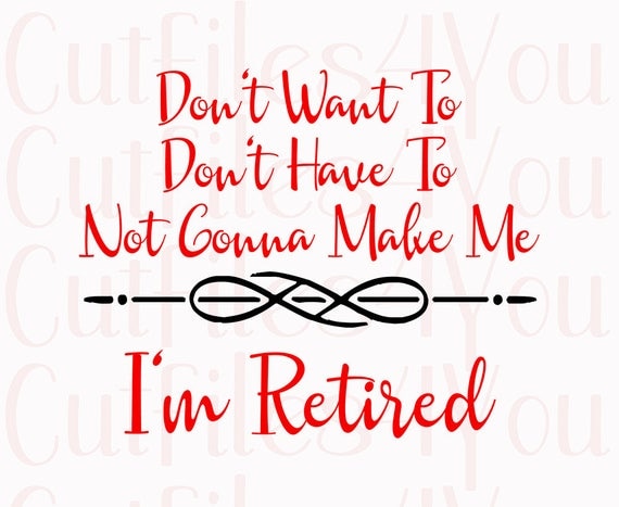 Free Free 202 Retirement Svgs Free SVG PNG EPS DXF File
