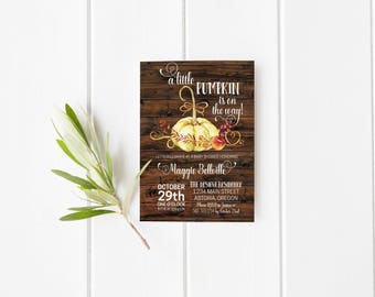 Little Pumpkin Baby Shower Invitation- Fall- Autumn- Baby Bash- Sprinkle- Couples Shower- Wood- Rustic- Print Yourself