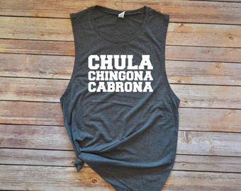 Chula Chingona Cabrona / Workout Tank / Gym Tank / Muscle Tank / Barre Tank / Spin Tank / Motivational Tank