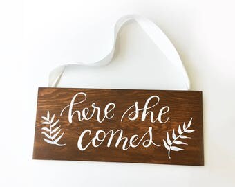Here she comes, Ring bearer sign, Calligraphy Painted sign