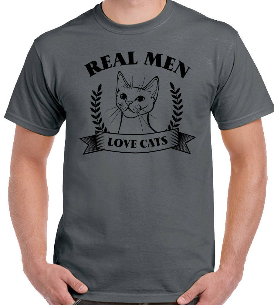 Real Men Love Cats Mens Funny T-Shirt Feline Humor Pussy
