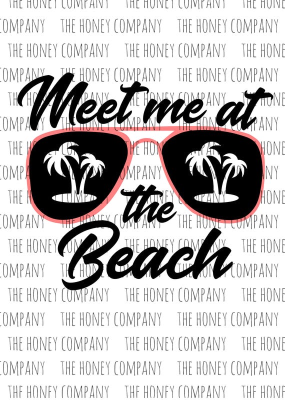 Download Meet Me at the Beach SVG PNG DXF Shades Sunglasses Palm Tree
