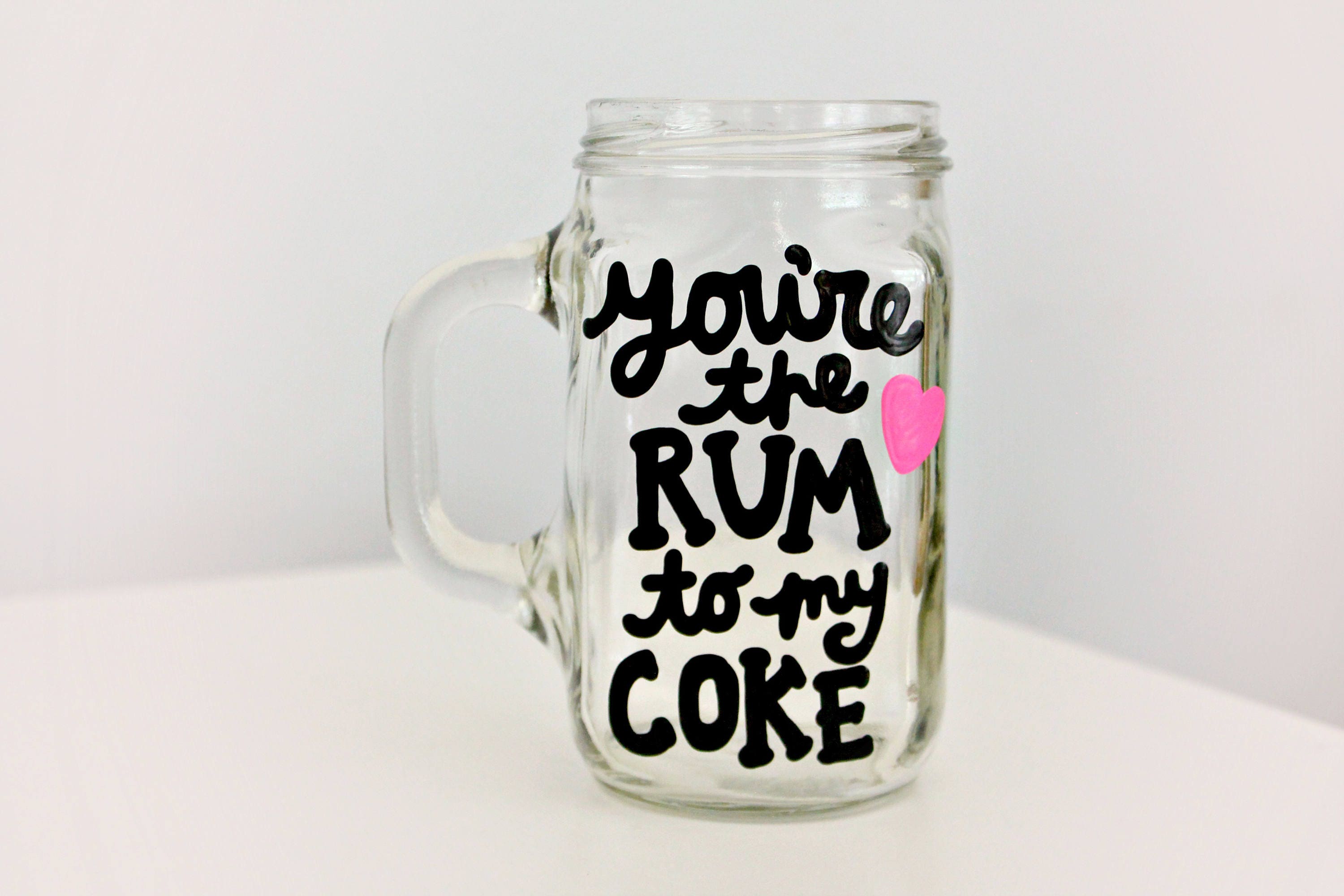 rum to my coke mason jar rum and coke rum and coke gift