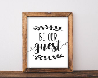 Be Our Guest Printable be our guest sign be our guest